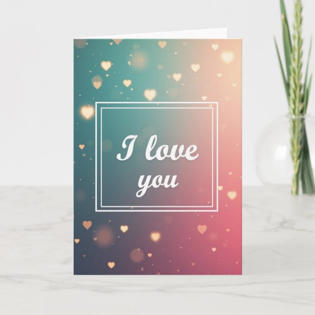 Simple Glowing Hearts I Love You Card (Front)