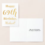 [ Thumbnail: Simple Gold Foil "Happy 69th Birthday" + Name Foil Card ]