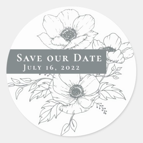 Simple Gray White Anemone Art Floral Save our Date Classic Round Sticker