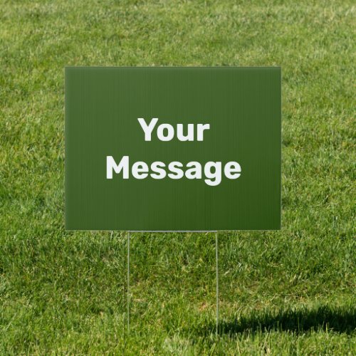 Simple Green and White Your Message Text Template Sign