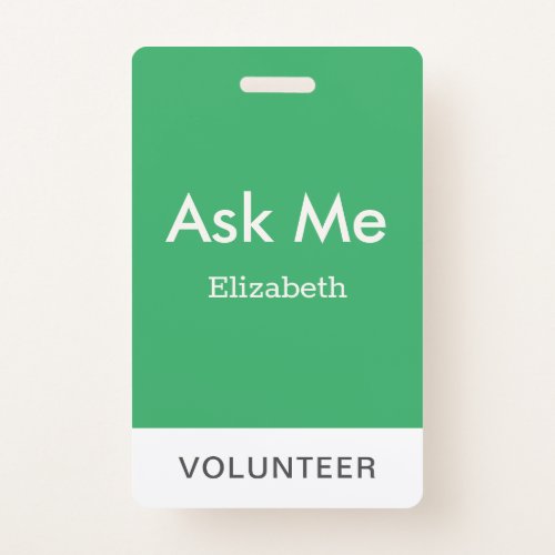 Simple Green Personalized Volunteer Ask Me Badge