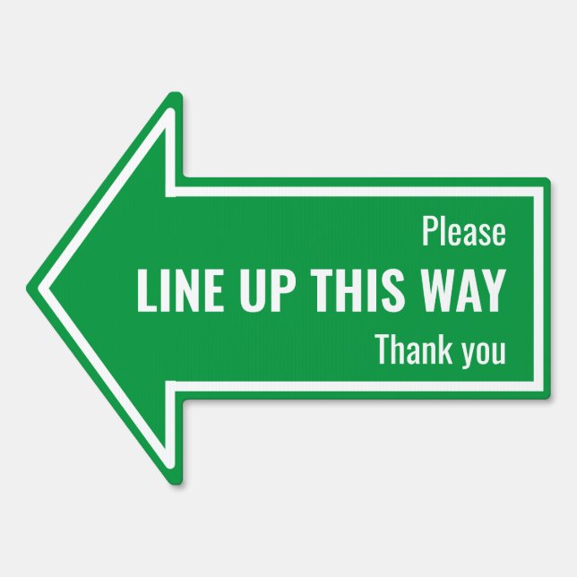 Simple Green PLEASE LINE UP THIS WAY Sign (Front)