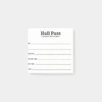 Simple Hall Pass Post-it Notes by Allita at Zazzle