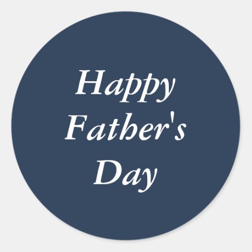 Simple Happy Fathers Day Navy Blue Classic Round Sticker