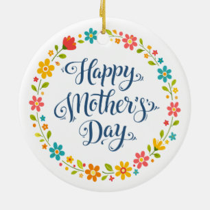 Simple Happy Mother's Day Floral Calligraphy    Ceramic Ornament