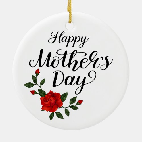 Simple Happy Mother's Day Floral Calligraphy | Ceramic Ornament