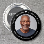 Simple Heart Photo Funeral Memorial Keepsake  Button<br><div class="desc">Honor your loved one with this beautiful button featuring a photo highlighted by 3 lines of custom text and a simple heart.  Easily change the background color to suit your needs. The perfect keepsake memory favor to hand out to family and friends.</div>