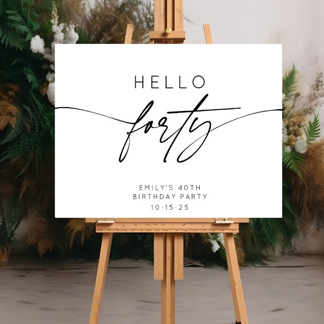 Simple Hello Forty 40th Birthday Party Welcome Foam Board (Creator Uploaded)