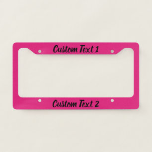 Simple Hot Pink and Black Script Text Template License Plate Frame