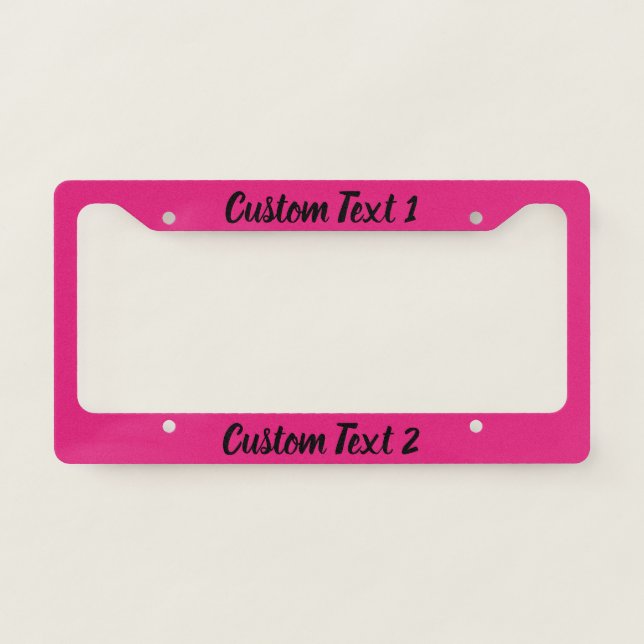 Simple Hot Pink and Black Script Text Template License Plate Frame (Front)