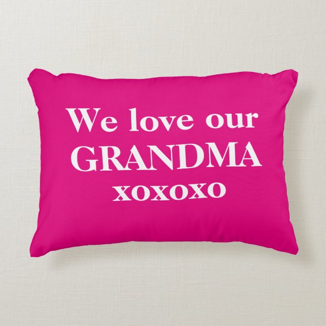 Simple Hot Pink & White 'We love our Grandma' Accent Pillow (Front)