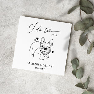 Simple I Do Too Dog French Bulldog Drawing Wedding Napkins