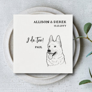 Simple I Do Too Dog German Shepherd Wedding Napkins
