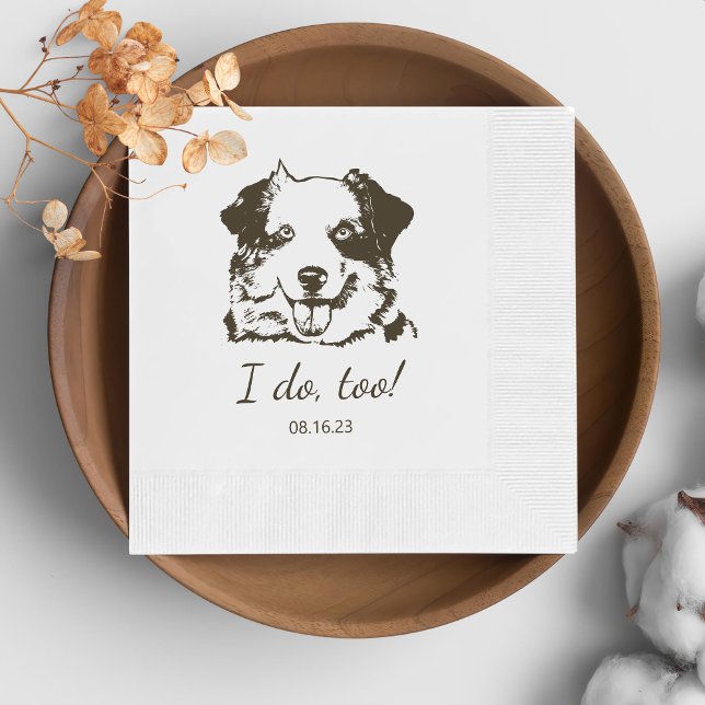 Simple I Do Too Dog Hand Drawing Wedding Napkins (Creator Uploaded)