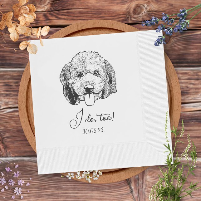 Simple I Do Too Dog Hand Drawing Wedding Napkins (Creator Uploaded)