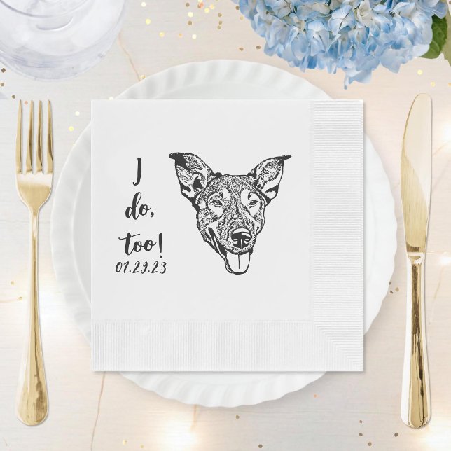 Simple I Do Too Dog Hand Drawing Wedding Napkins (Creator Uploaded)