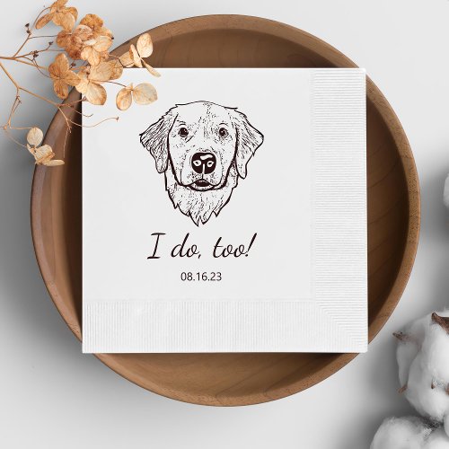 Simple I Do Too Dog Hand Drawing Wedding Napkins