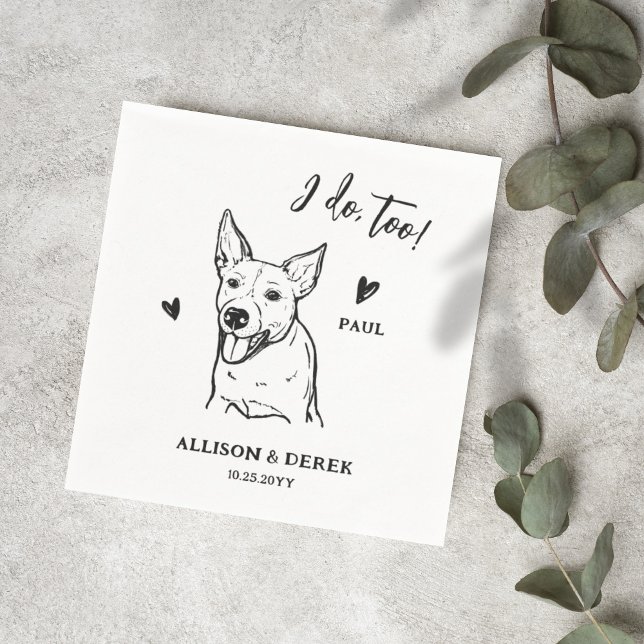 Simple I Do Too Pet Drawing Custom Dog Wedding Napkins (Creator Uploaded)