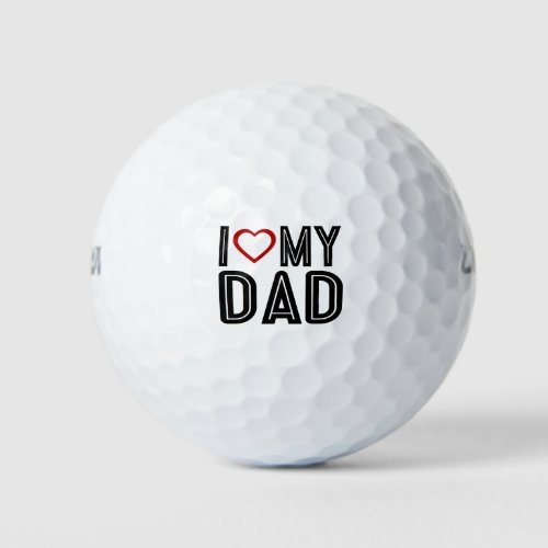 Simple I Heart Love My Dad Typography  Golf Balls