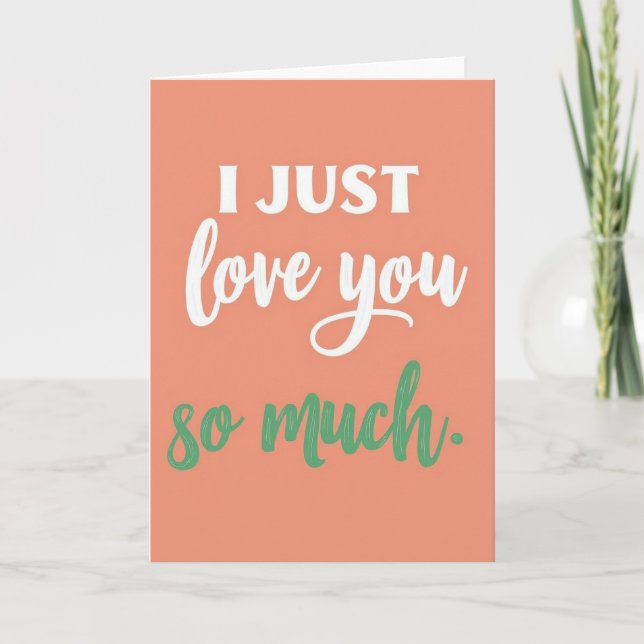 Simple I Just Love You So Much Card (Front)