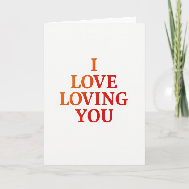 Simple I Love Loving You Card (Front)
