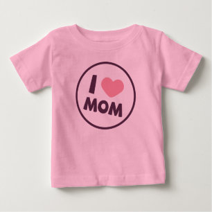 Simple I Love Mom Mother's Day   Bodysuit