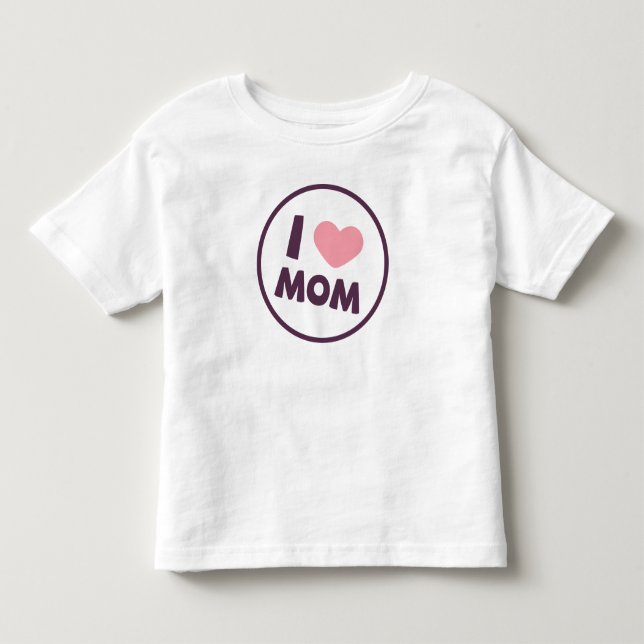Simple I Love Mom Mother's Day | Shirt (Front)