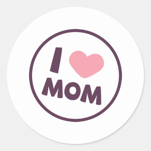 Simple I Love Mom Mothers Day Sticker Seal