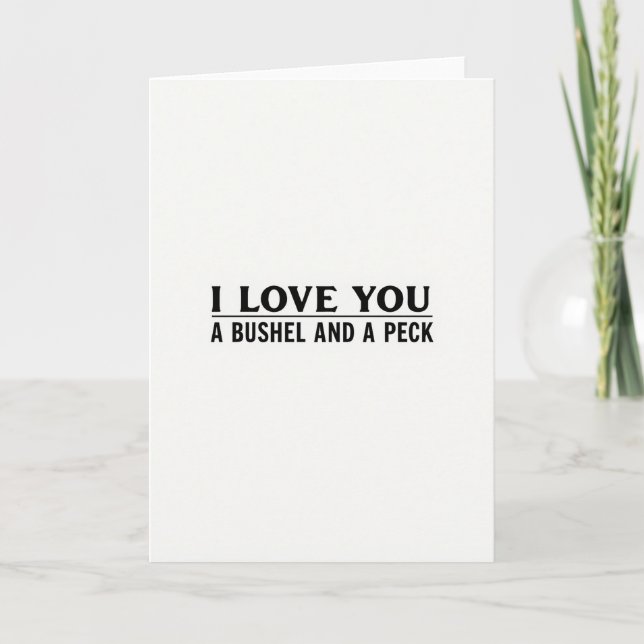 Simple I Love You Bushel Peck Card (Front)