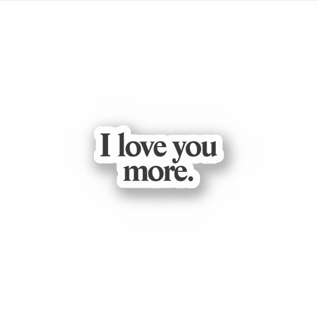 Simple I love you more water bottle Sticker (Front)