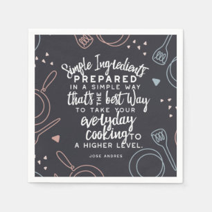 Simple ingredients and everyday cooking quotes napkins