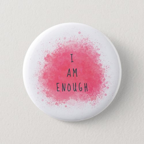 Simple Inspiring I Am Enough Affirmation Quote Button