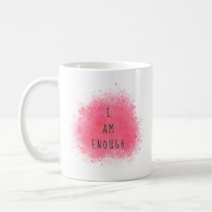 Simple Inspiring I Am Enough Affirmation Quote Coffee Mug