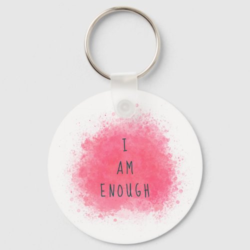 Simple Inspiring I Am Enough Affirmation Quote Keychain