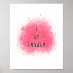 Simple Inspiring I Am Enough Affirmation Quote Poster