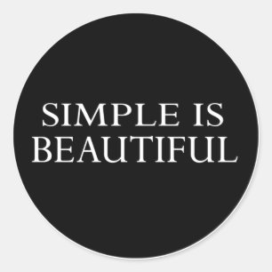 simple is beautiful classic round sticker
