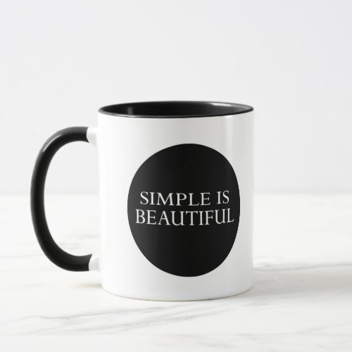 simple is beautiful mug