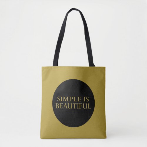 simple is beautiful tote bag