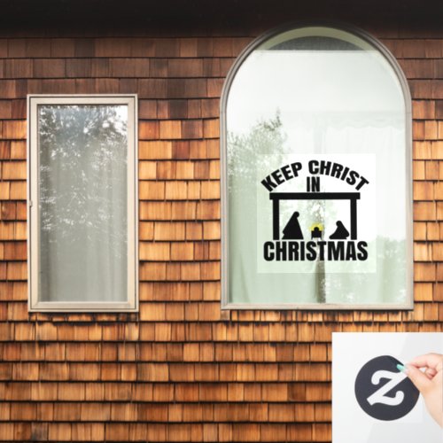 Simple KEEP CHRIST IN CHRISTMAS Window Cling