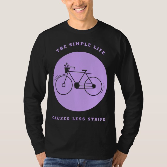 Simple Life Bicycle Biking  Environmental T-Shirt (Front)