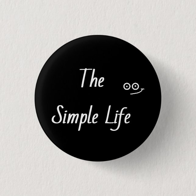 'simple life' button (Front)