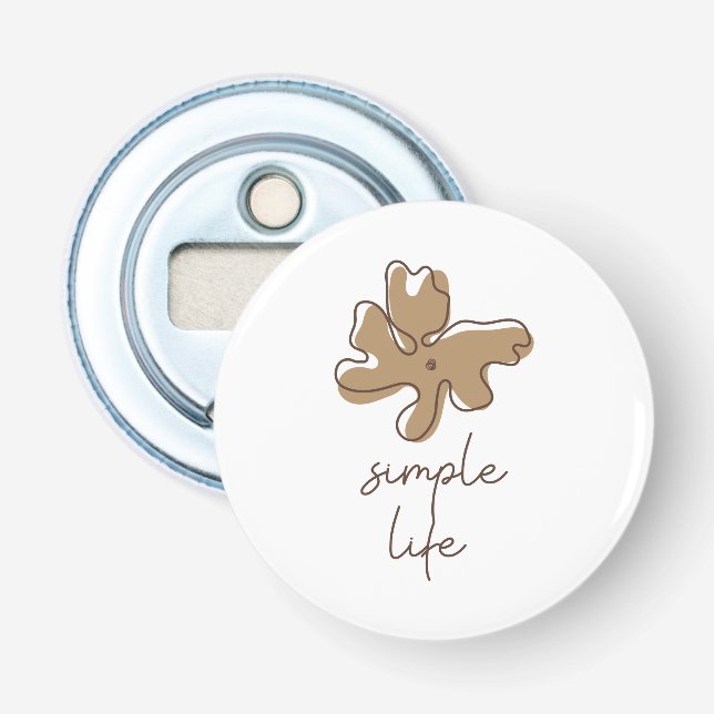 Simple Life Minimalism Bottle Opener (Front)