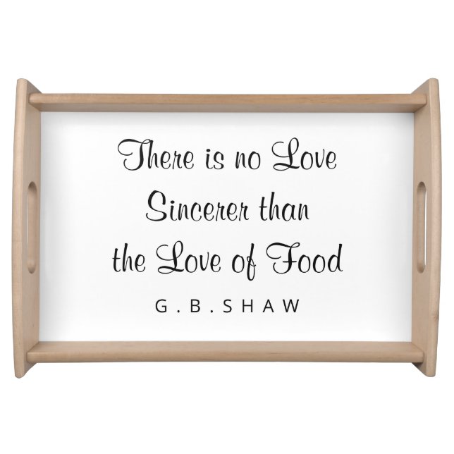 Simple Love of Food Quote Handwritten Script Serving Tray (Front)