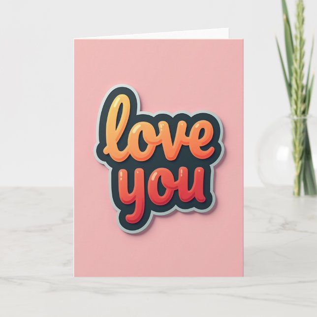 Simple Love You Glossy Card (Front)