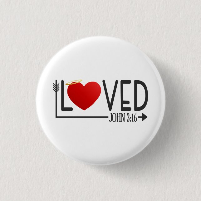 Simple Loved Bible Verse Valentine | Pin Button (Front)