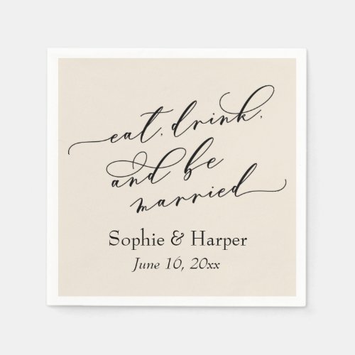 Simple Luxury Font Eat Drink and Be Married Cream Napkins