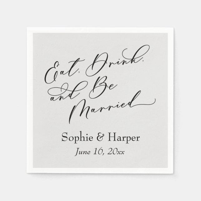 Simple Luxury Script Eat Drink and Be Married Gray Napkins (Front)