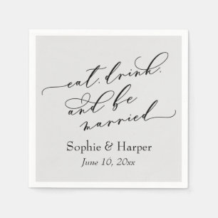 Simple Luxury Script Eat Drink and Be Married Gray Napkins