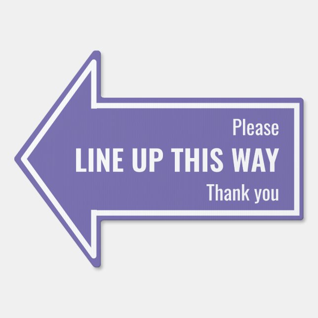 Simple Mauve PLEASE LINE UP THIS WAY Sign (Front)