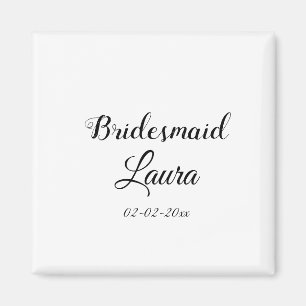 Simple minimal add name bridesmaid gift year magnet